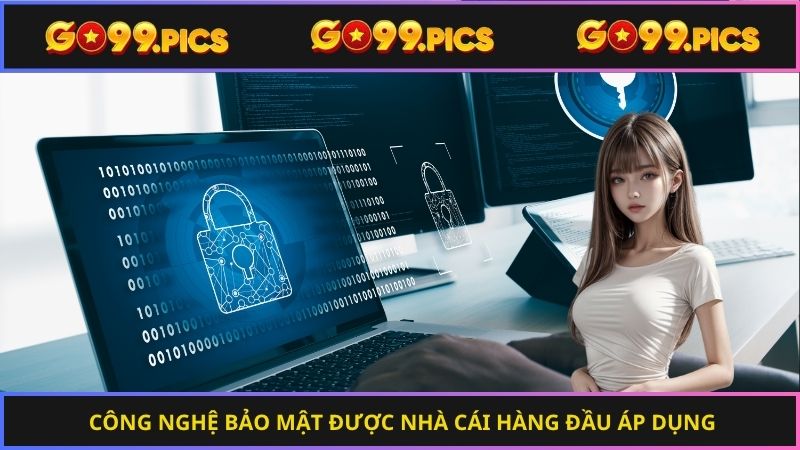 Công nghệ bảo mật được nhà cái hàng đầu áp dụng