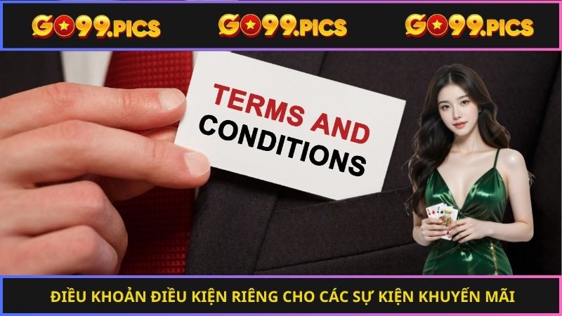 Điều khoản điều kiện riêng cho các sự kiện khuyến mãi