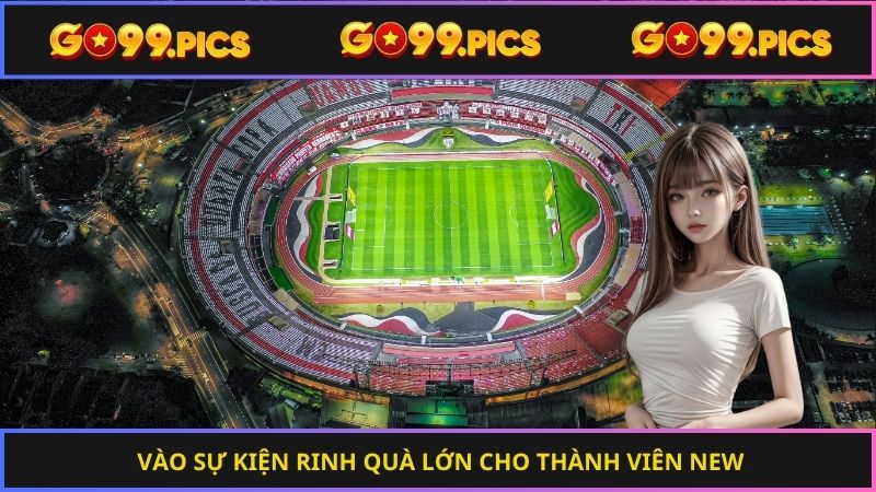 Vào sự kiện rinh quà lớn cho thành viên new