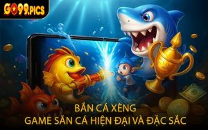 Bắn cá xèng – Game săn cá hiện đại và đặc sắc