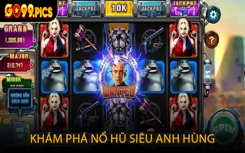 Khám Phá Nổ Hũ Siêu Anh Hùng